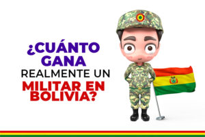 ¿Cuánto gana realmente un militar en Bolivia? ¡Te lo contamos todo!